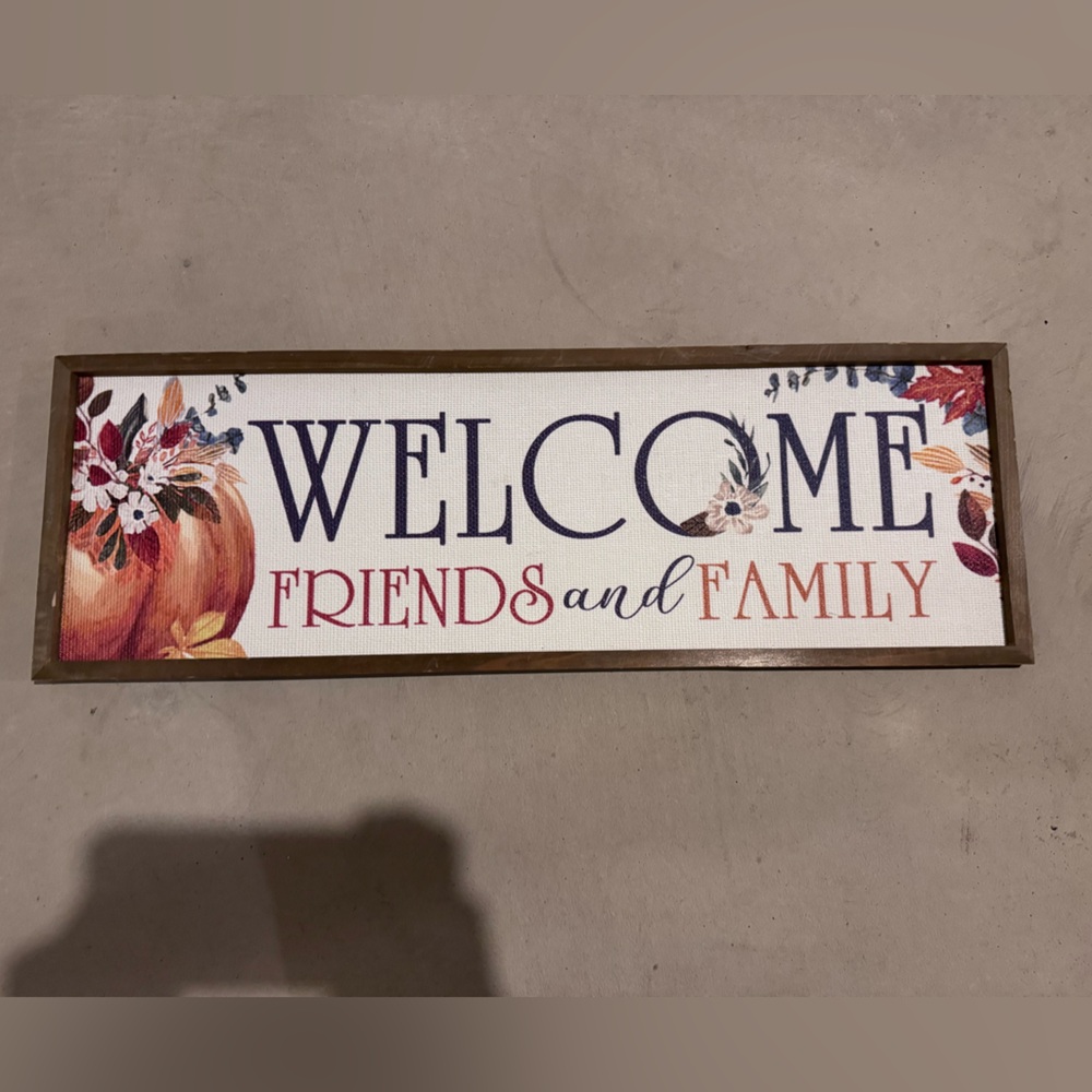 Welcome Friends and Family Sign